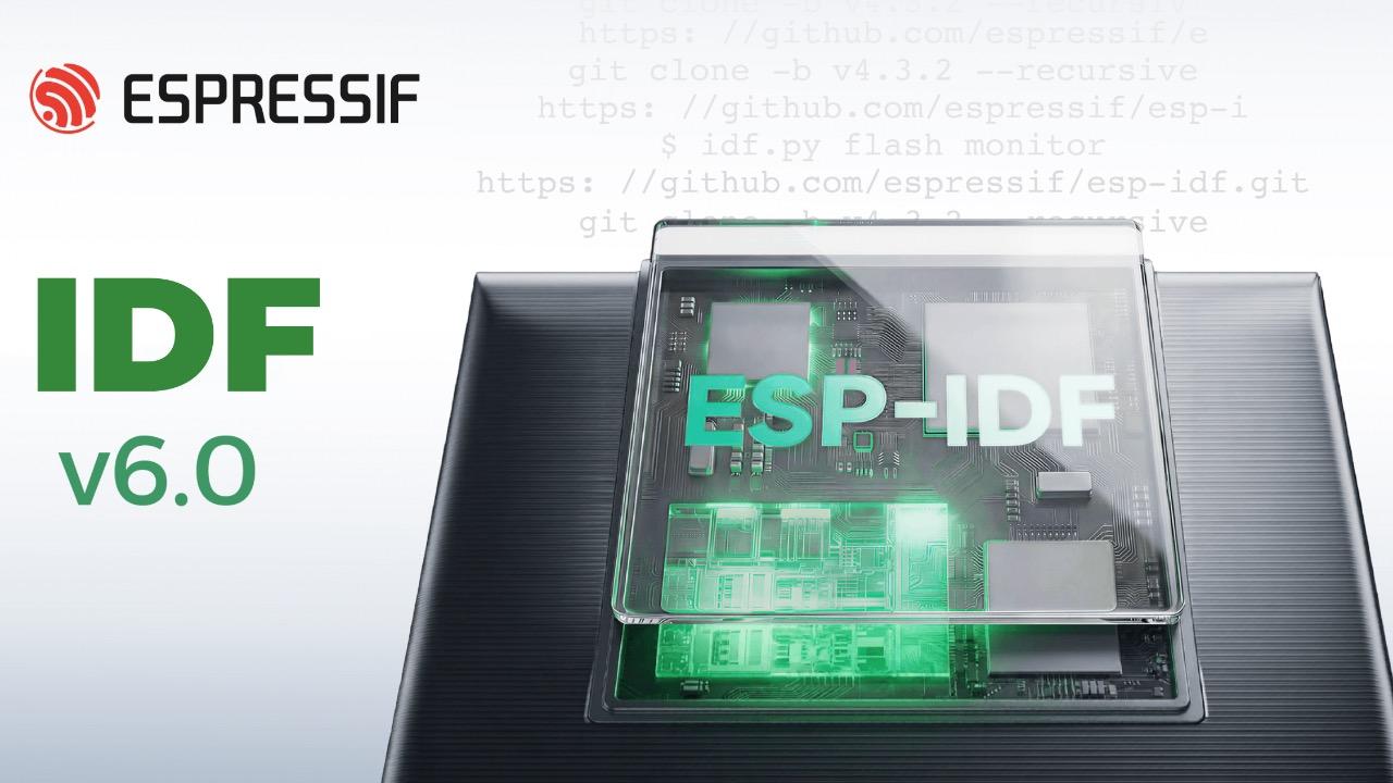 Вышел ESP-IDF 6.0 с новой системой установки